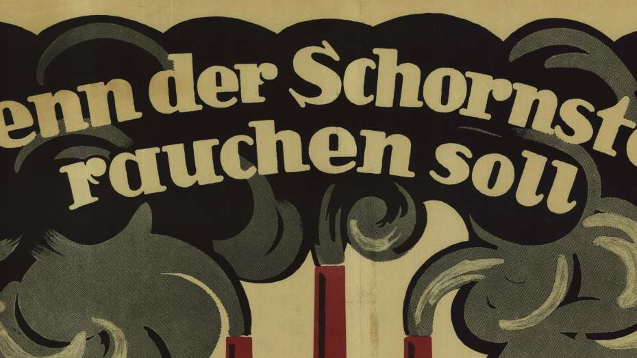 Der Kopf eines Plakats der Deutschen Volkspartei. Darauf Schlote, die rauchen und im Rauch der Schriftzug "Wenn der Schornstein rauchen soll"