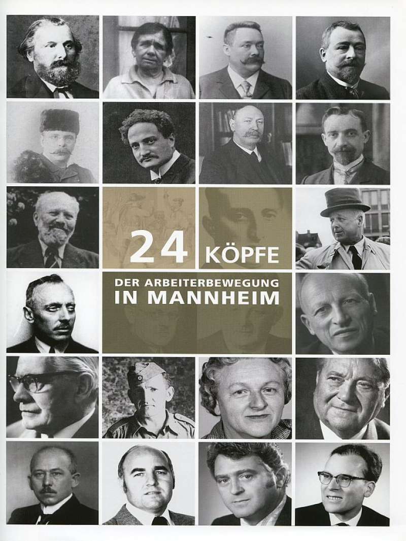 Cover-Abbildung: 24 Köpfe der Arbeiterbewegung in Mannheim