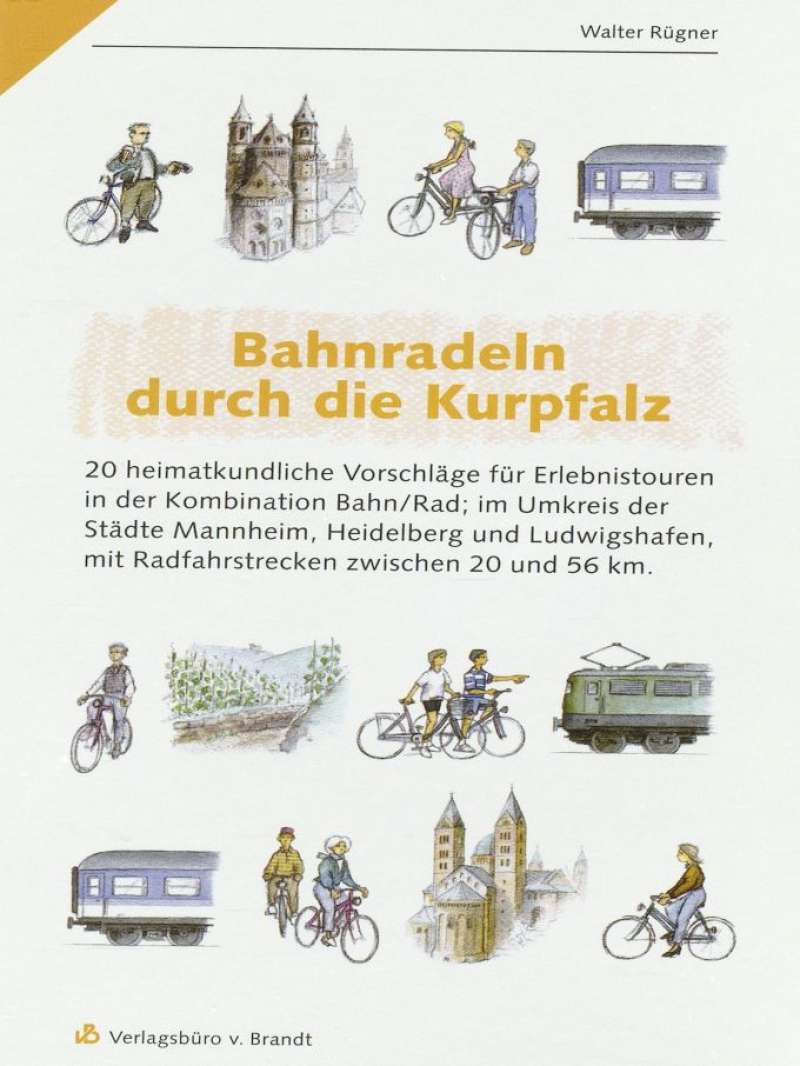 Cover-Abbildung: Bahnradeln durch die Kurpfalz