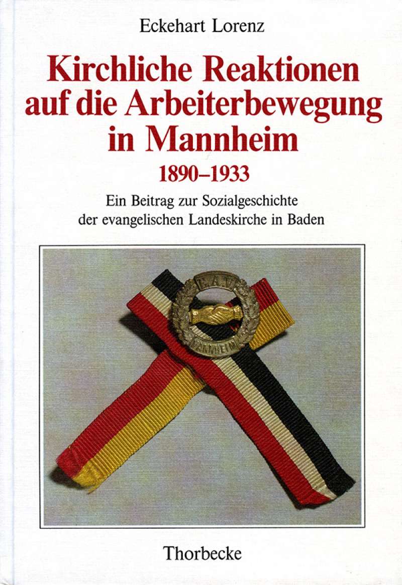 Cover-Abbildung:Kirchliche Reaktionen auf die Arbeiterbewegung in Mannheim 1890-1933
