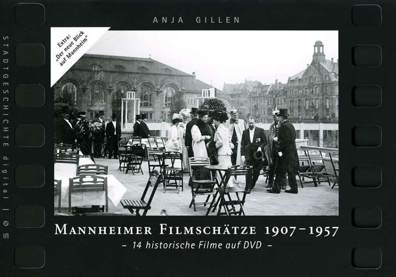 Cover-Abbildung:Mannheimer Filmschätze 1907-1957