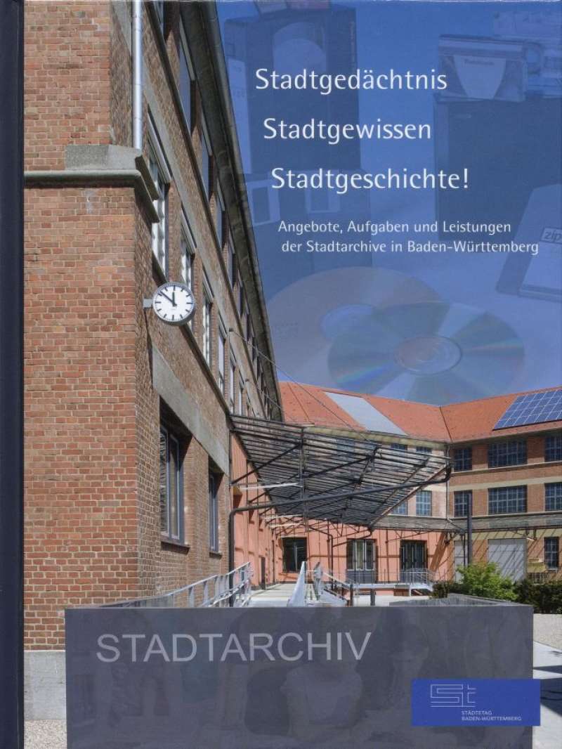 Cover-Abbildung: Stadtgedächtnis - Stadtgewissen - Stadtgeschichte!