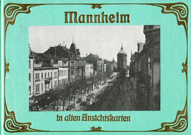 Cover-Abbildung: Mannheim in alten Ansichtskarten 