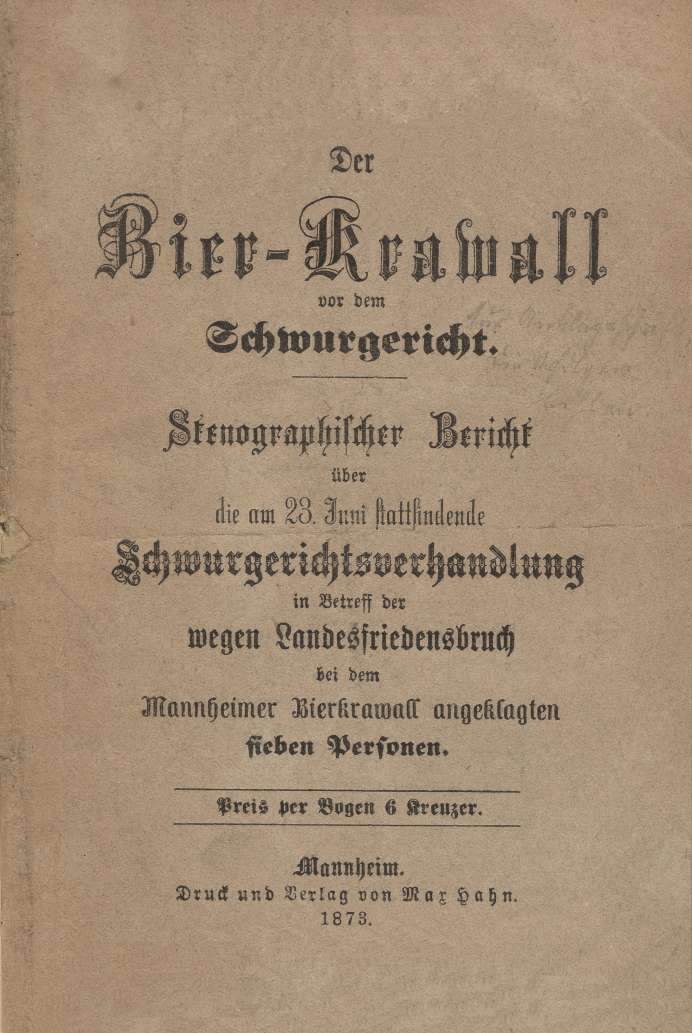 „Der Bierkrawall vor dem Schwurgericht“, Mannheim, 1873