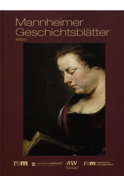 Cover-Abbildung:Mannheimer Geschichtsblätter 30/2015