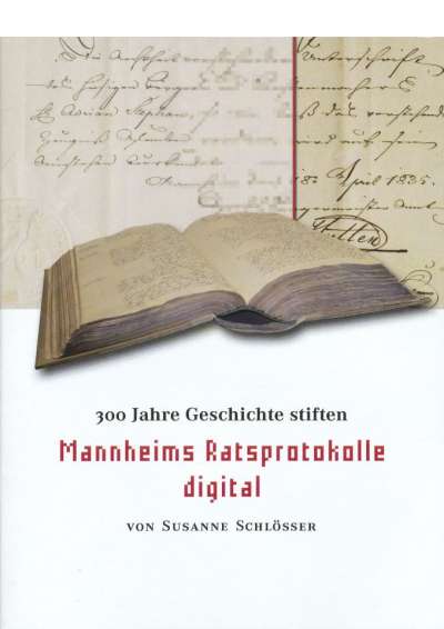 Cover-Abbildung:Mannheims Ratsprotokolle digital