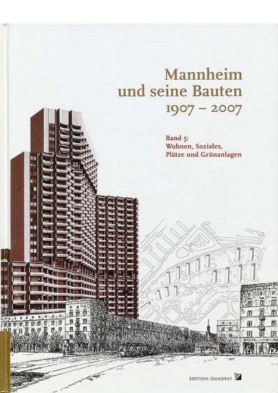Cover-Abbildung:Mannheim und seine Bauten Bd. 5