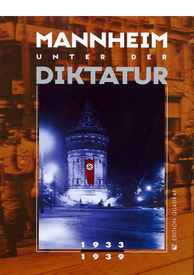 Cover-Abbildung:Mannheim unter der Diktatur