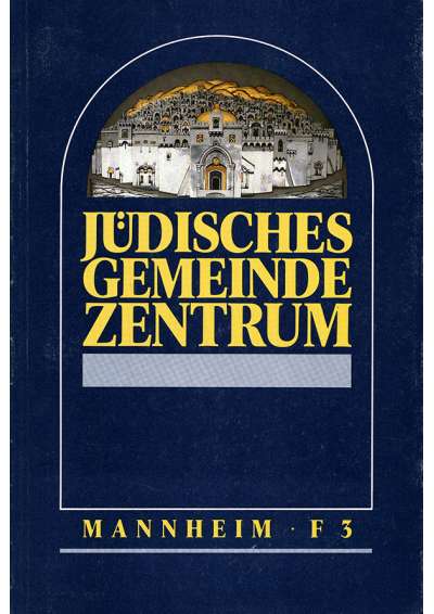 Cover-Abbildung:Jüdisches Gemeindezentrum Mannheim F 3