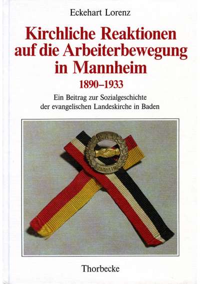 Cover-Abbildung: Kirchliche Reaktionen auf die Arbeiterbewegung in Mannheim 1890-1933