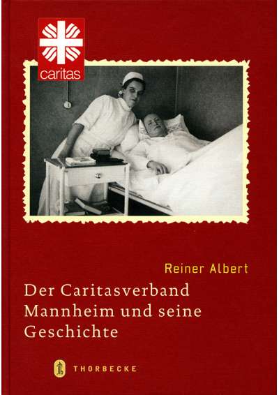 Cover-Abbildung:Der Caritasverband Mannheim und seine Geschichte