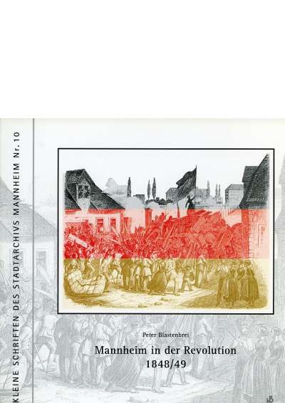 Cover-Abbildung: Mannheim in der Revolution von 1848/49