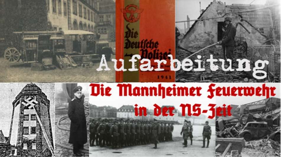farbige Bildcollage mit verschiedenen Abbildungen von der Feuerwehr Mannheim während der NS-Zeit